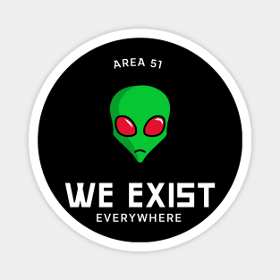 We Exist Magnet